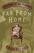 Children of the Promise 3 - Children of the Promise, Volume 3: Far From Home
