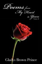 Poems from My Heart to Yours Volume II