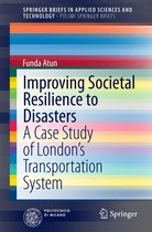 SpringerBriefs in Applied Sciences and Technology - Improving Societal Resilience to Disasters