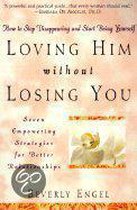 Loving Him without Losing You