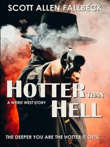Hotter Than Hell (A Weird West Story)