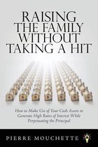 Raising the Family Without Taking a Hit