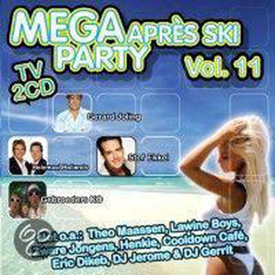 Albumhoes met "MEGA APRÈS SKI PARTY Vol. 11" en foto's van artiesten zoals Gerard Joling en Stuif Es In. Een vrouw in bikini op een strand is te zien.