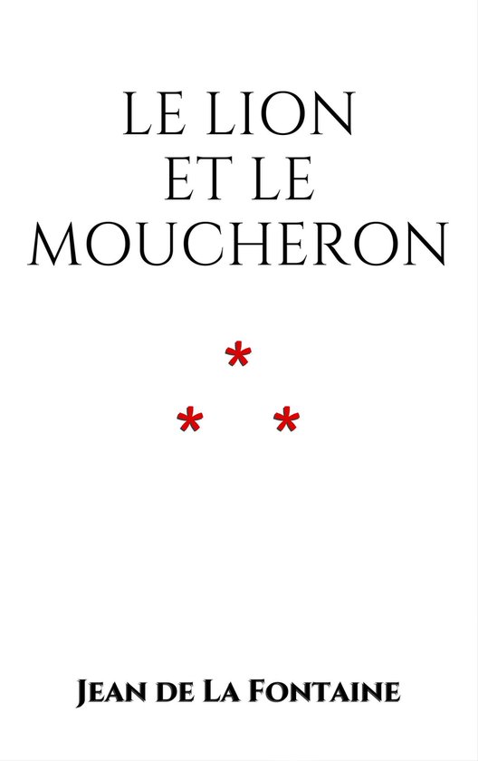 Le Lion et le Moucheron