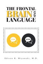 The Frontal Brain And Language