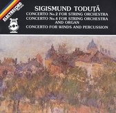 Sigismund Toduta: Concerto No. 2; Concerto No. 4; Concerto for Winds and Percussion