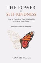 The Power of Self-Kindness (Companion Workbook)
