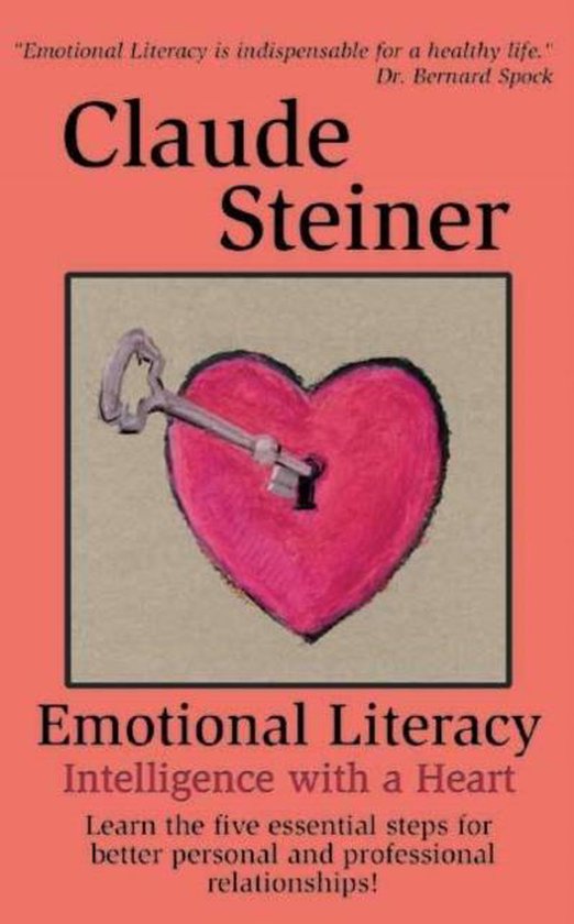 Emotional Literacy Claude Steiner 9781932181029 Boeken Bol Com