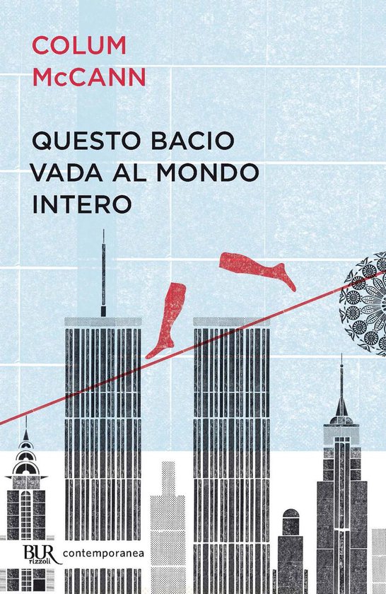 Questo bacio vada al mondo intero (ebook), Colum McCann 9788858680759 Boeken