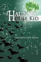 The Haunted House Kid