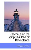 Zaccheus or the Scriptural Plan of Benevolence