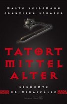 Tatort Mittelalter