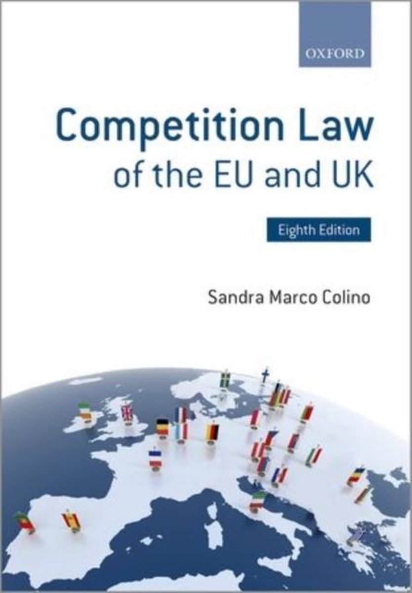 Competition Law Of The EU & UK 8E - Sandra Marco Colino