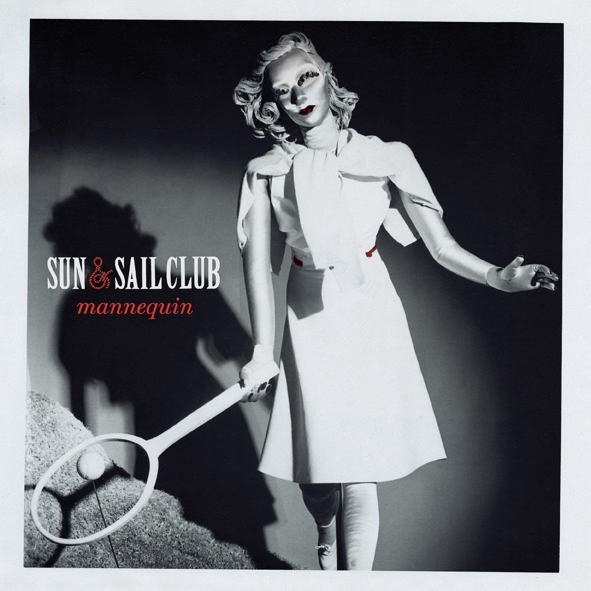 Sun And Sail Club - Mannequin (LP)
