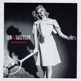 Sun & Sail Club - Mannequin (LP)
