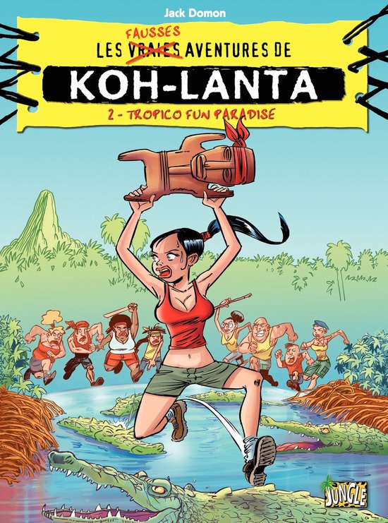 Koh Lanta 2 - Koh Lanta - Tome 2 - Tropico fun paradise - cover