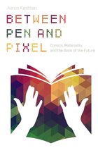Studies in Comics and Cartoons - Between Pen and Pixel