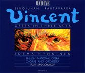 Rautavaara: Vincent / Hynninen, Manchurov