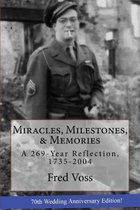 Miracles, Milestones, & Memories