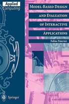 Model-Based Design and Evaluation of Interactive Applications