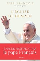 Pape François - L’Église de demain