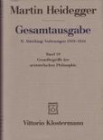 Gesamtausgabe Abt. 2 Vorlesungen 1919 - 1944 Bd. 18. Grundbegriffe Der Aristotelischen Philosophie