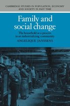 Cambridge Studies in Population, Economy and Society in Past TimeSeries Number 21- Family and Social Change