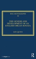 Royal Musical Association Monographs - The Genesis and Development of an English Organ Sonata