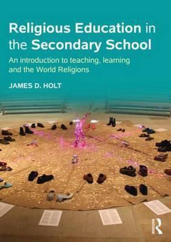Religious Education In The Secondary Sch 9781138019003 James Holt Boeken
