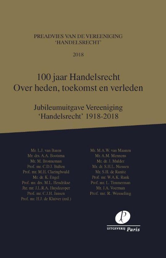 Preadviezen Vereeniging 'Handelsrecht' - 100 jaar Handelsrecht - H.J. de Kluiver | 