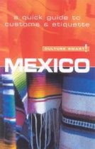 Culture Smart! Mexico: A Quick Guide To Customs & Etiquette