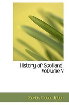 History of Scotland, Vo0lume V