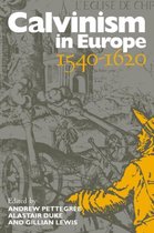 ISBN Calvinism in Europe : 1540-1620, histoire, Anglais, 296 pages