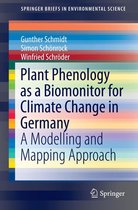 SpringerBriefs in Environmental Science - Plant Phenology as a Biomonitor for Climate Change in Germany