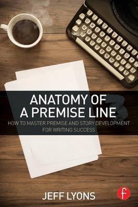 Anatomy Of A Premise Line - cover