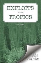Exploits in the Tropics