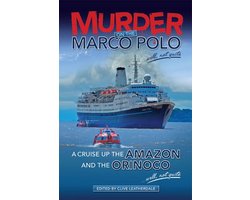 Desert Island Travels - Murder on the Marco Polo … Well, Not Quite - A Cruise up the Amazon and the Orinoco … Well, Not Quite
