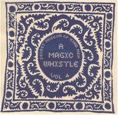 A Magic Whistle - Secret Museum Of Kind Men Vol.4 (7" Vinyl Single)