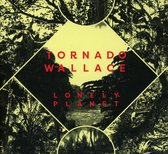 Tornado Wallace - Lonely Planet (CD)