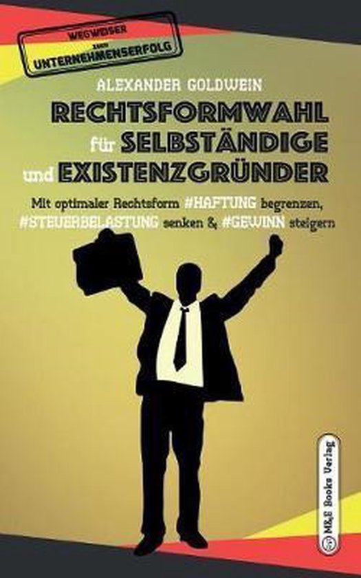 Goldwein Immobilien- & Finanzratgeber- Rechtsformwahl für S ... - cover