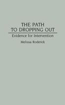 The Path to Dropping Out