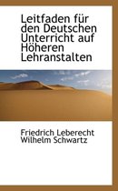 Leitfaden F R Den Deutschen Unterricht Auf H Heren Lehranstalten