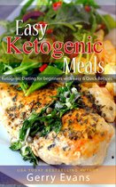 Easy Ketogenic Meals - Ketogenic Dieting for beginners with easy & Quick Recipes