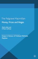 Palgrave Studies in the History of Finance - Money, Prices and Wages
