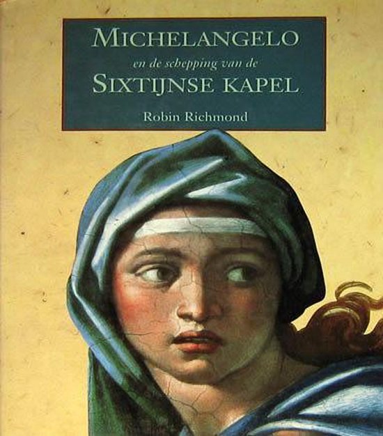 Michelangelo & de schepping van de sixtijnse kapel