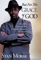 But For The Grace of God