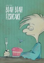 Blah Blah Fishcake