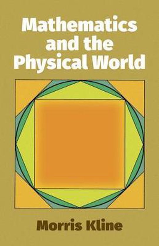 Boekomslag met de titel "Mathematics and the Physical World" in witte letters, met een geometrische afbeelding van gele, groene en oranje ruiten.