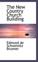 The New Country Church Building