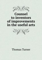 Counsel to inventors of improvements in the useful arts